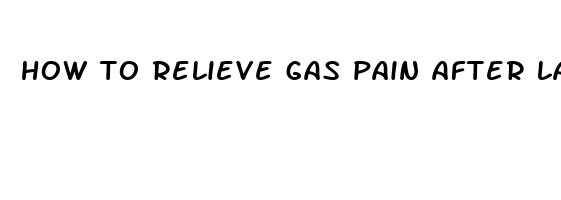 how to relieve gas pain after laparoscopic surgery