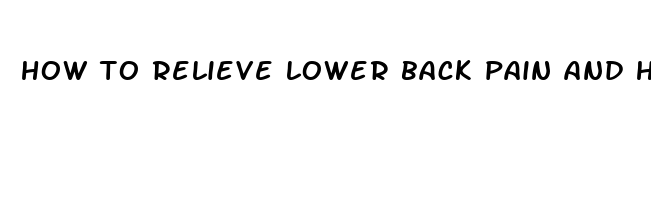 how to relieve lower back pain and hip pain