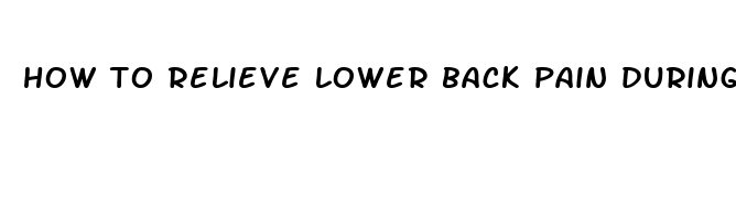 how to relieve lower back pain during early pregnancy