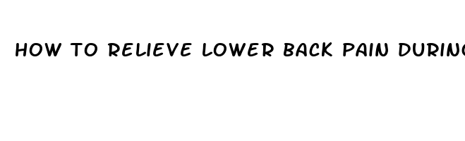 how to relieve lower back pain during your period