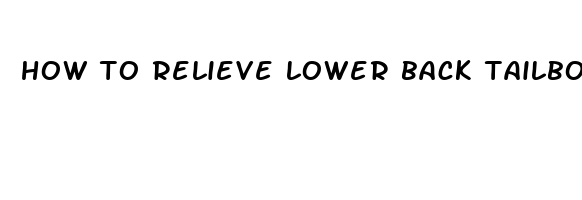 how to relieve lower back tailbone pain