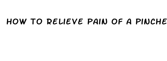 how to relieve pain of a pinched nerve