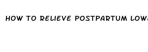 how to relieve postpartum lower back pain