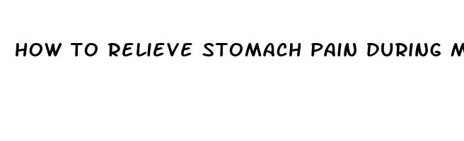 how to relieve stomach pain during menstruation