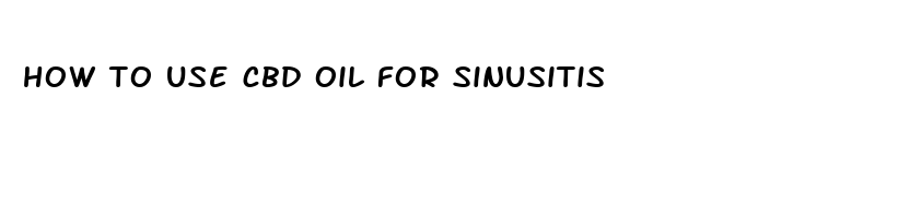 how to use cbd oil for sinusitis