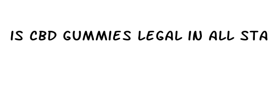 is cbd gummies legal in all states