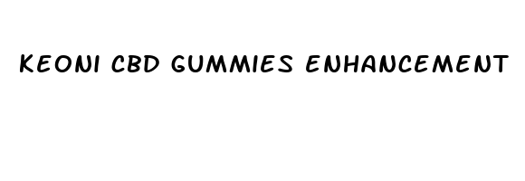 keoni cbd gummies enhancement