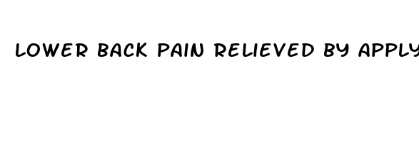 lower back pain relieved by applying pressure