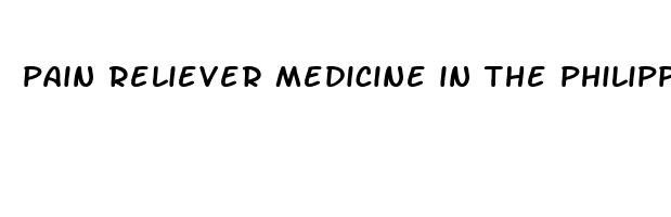 pain reliever medicine in the philippines