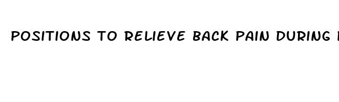 positions to relieve back pain during pregnancy