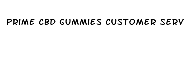 prime cbd gummies customer service number