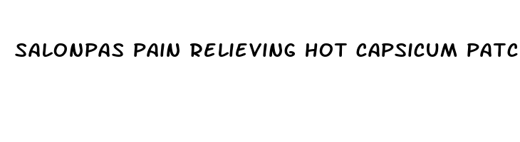 salonpas pain relieving hot capsicum patch