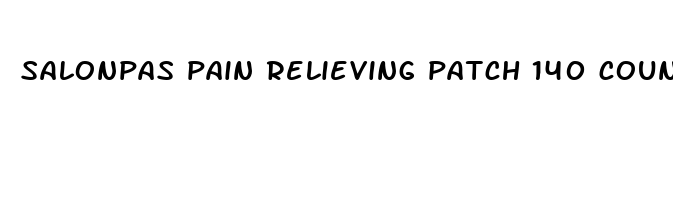 salonpas pain relieving patch 140 count