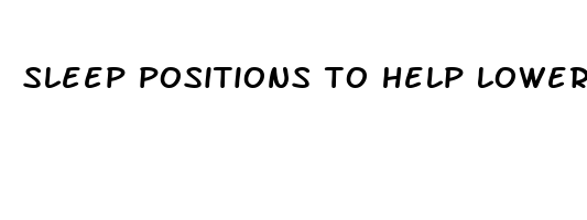 sleep positions to help lower back pain