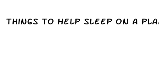 things to help sleep on a plane