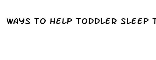 ways to help toddler sleep through the night