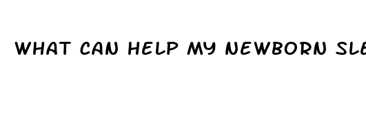 what can help my newborn sleep at night