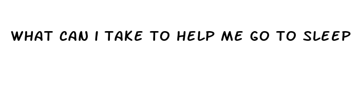 what can i take to help me go to sleep