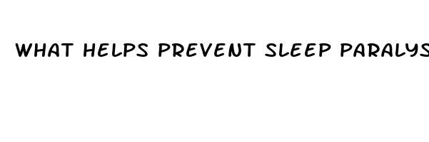 what helps prevent sleep paralysis