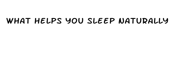 what helps you sleep naturally