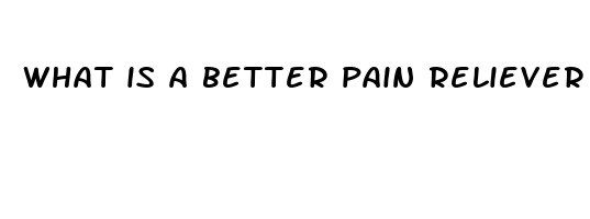 what is a better pain reliever tylenol or ibuprofen