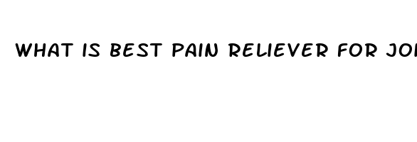 what is best pain reliever for joint pain