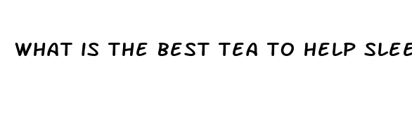 what is the best tea to help sleep