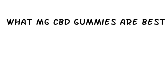 what mg cbd gummies are best for pain