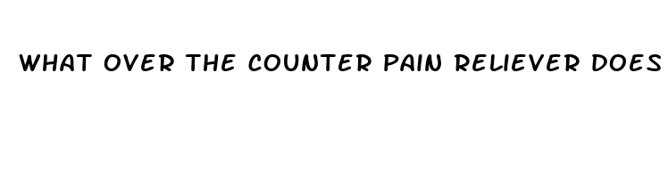 what over the counter pain reliever does not cause constipation