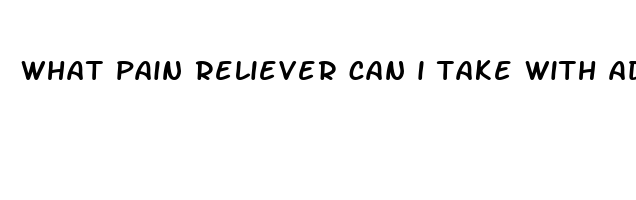 what pain reliever can i take with adderall