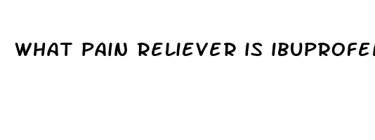 what pain reliever is ibuprofen