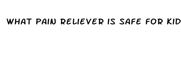 what pain reliever is safe for kidneys