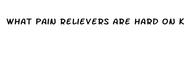 what pain relievers are hard on kidneys