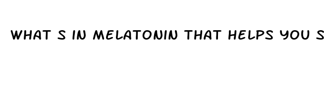 what s in melatonin that helps you sleep