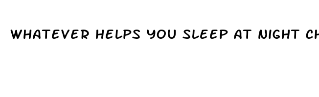 whatever helps you sleep at night chris brown