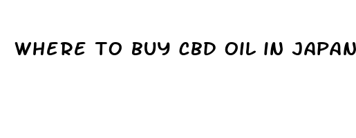 where to buy cbd oil in japan