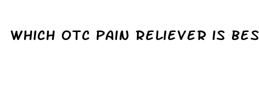 which otc pain reliever is best for liver