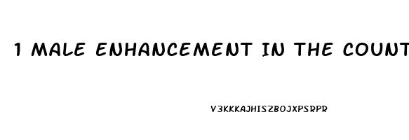 1 Male Enhancement In The Country