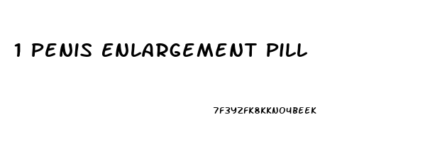 1 Penis Enlargement Pill