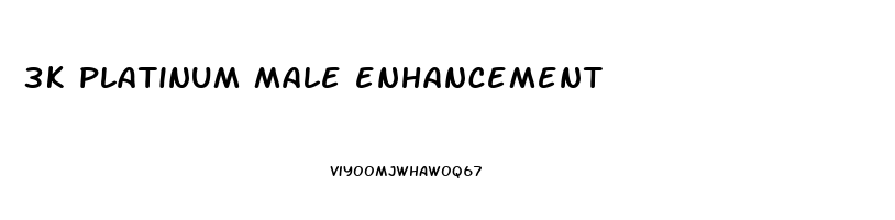 3k platinum male enhancement