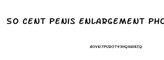 50 Cent Penis Enlargement Photo