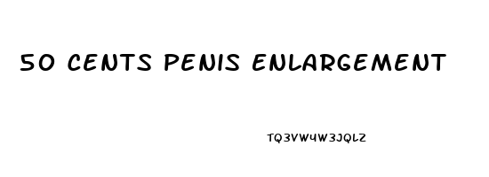 50 Cents Penis Enlargement