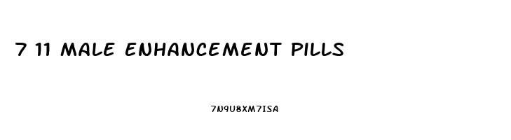 7 11 Male Enhancement Pills