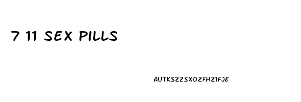 7 11 Sex Pills