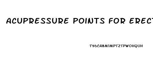 Acupressure Points For Erectile Dysfunction In Hindi