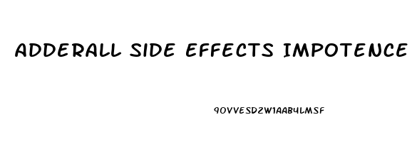 Adderall Side Effects Impotence