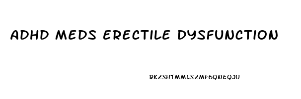 Adhd Meds Erectile Dysfunction