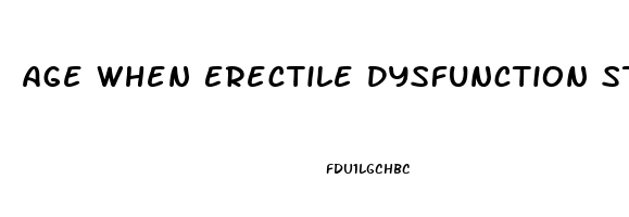 Age When Erectile Dysfunction Starts