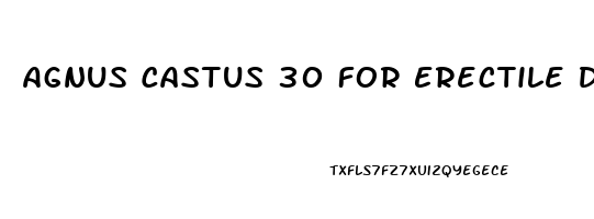 Agnus Castus 30 For Erectile Dysfunction