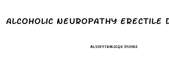 Alcoholic Neuropathy Erectile Dysfunction